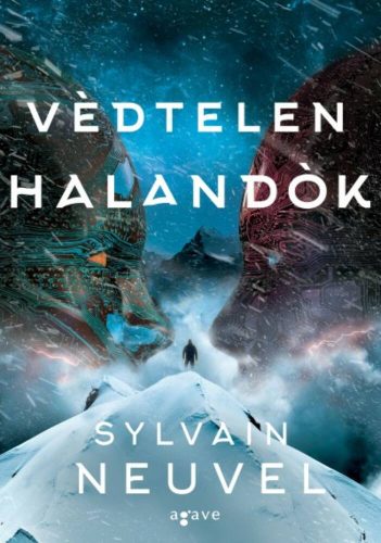 Védtelen halandók (Sylvain Neuvel)