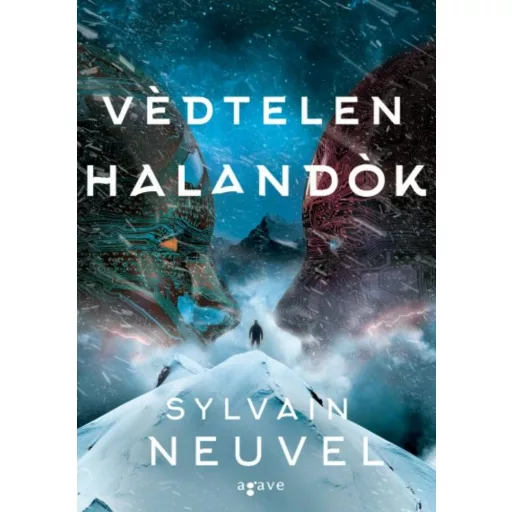 Védtelen halandók (Sylvain Neuvel)