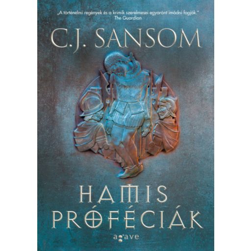 Hamis próféciák I-II. (C. J. Sansom)