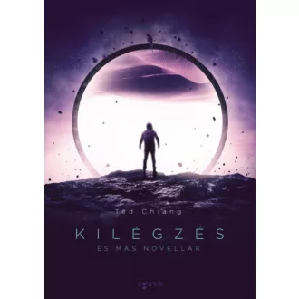 Kilégzés - és más novellák (Ted Chiang)