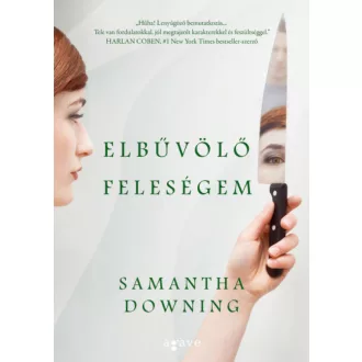 Elbűvölő feleségem (Samantha Downing)