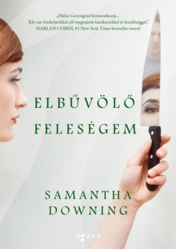 Elbűvölő feleségem (Samantha Downing)