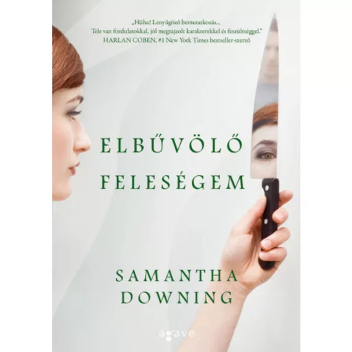 Elbűvölő feleségem (Samantha Downing)