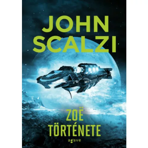 Vének háborúja - Zoë története - John Scalzi