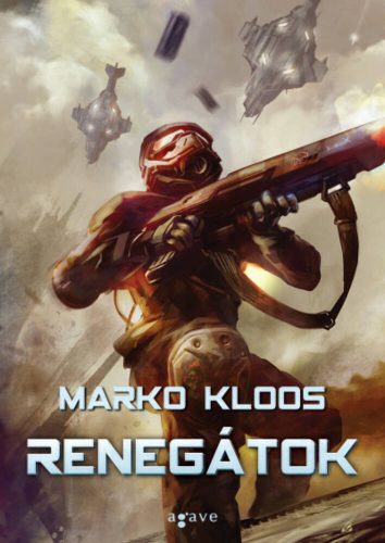 Renegátok (Marko Kloos)