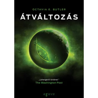 Átváltozás - Xenogenezis-trilógia 2. (Octavia E. Butler)