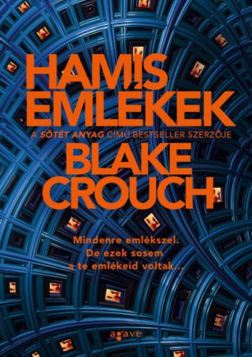 Hamis emlékek (Blake Crouch)