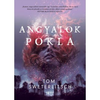 Angyalok pokla (Tom Sweterlitsch)