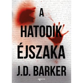 A hatodik éjszaka - J. D. Barker