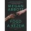 Fogd a kezem - Megan Abbott