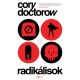 Radikálisok - Cory Doctorow