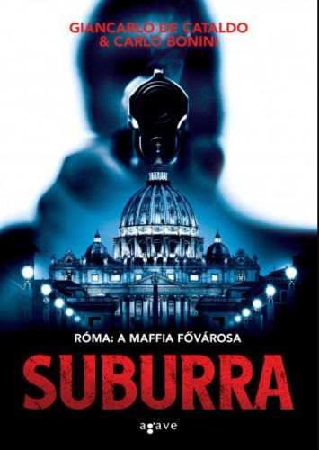 Suburra - Carlo Bonini - Giancarlo de Cataldo