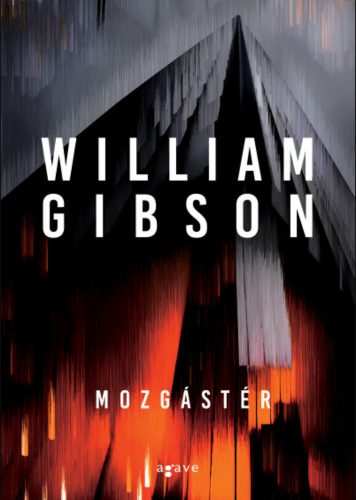 Mozgástér - William Gibson