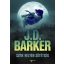 Szíve helyén sötétség - J. D. Barker