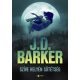 Szíve helyén sötétség -  J. D. Barker