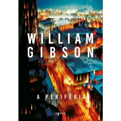 A periféria - William Gibson