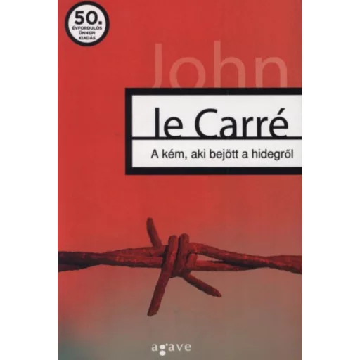 A kém, aki bejött a hidegről - John Le Carré
