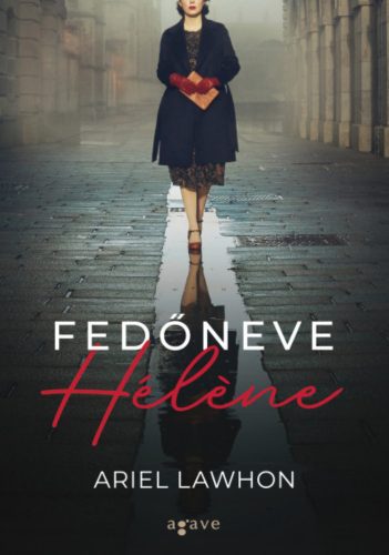 Fedőneve Hélene - Ariel Lawhon