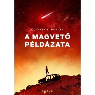 A magvető példázata - Octavia E. Butler