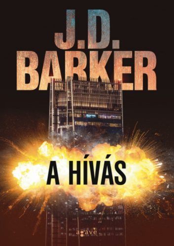 A hívás - J. D. Barker