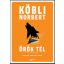 Örök tél és más forgatókönyvek - Köbli Norbert