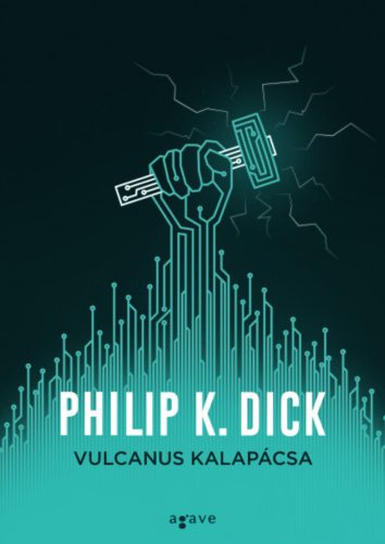 Vulcanus kalapácsa - Philip K. Dick