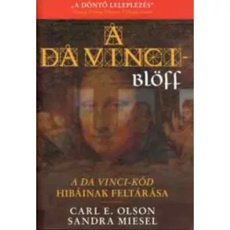   A da Vinci-blöff - A da Vinci-kód hibáinak feltárása - Sandra Miesel