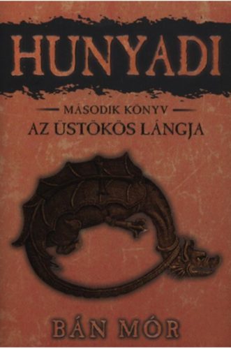 Hunyadi 2. - Az üstökös lángja - Bán Mór