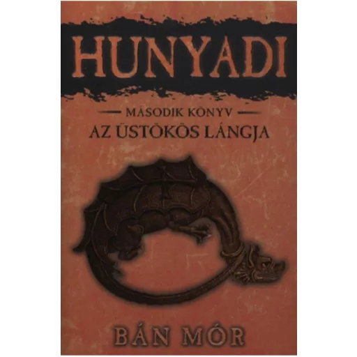 Hunyadi 2. - Az üstökös lángja - Bán Mór