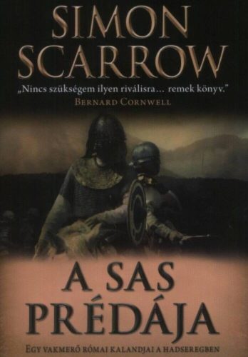 A sas prédája /Egy vakmerő római kalandjai a hadseregben (Simon Scarrow)