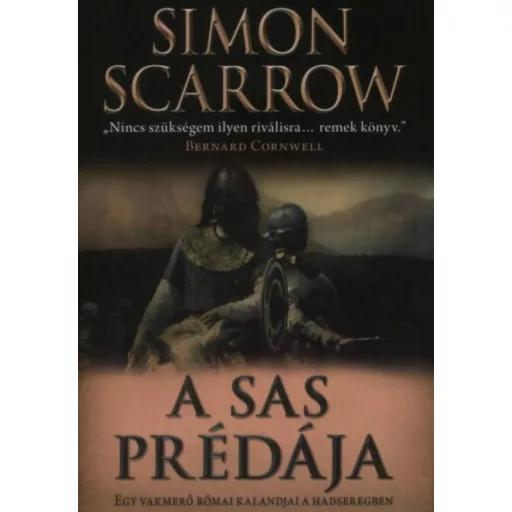 A sas prédája - Egy vakmerő római kalandjai a hadseregben - Simon Scarrow