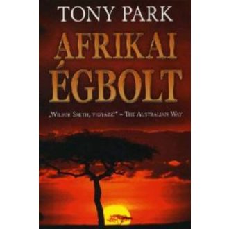 Afrikai égbolt - Tony Park