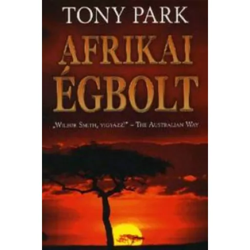 Afrikai égbolt - Tony Park
