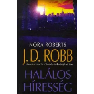 Halálos híresség (J. D. Robb)