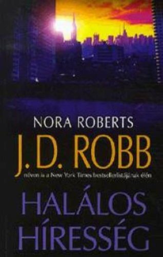 Halálos híresség (J. D. Robb)