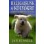 Hallgassunk a kölyökre /Az új kiskutya megértése és gondozása (Jan Fennell)
