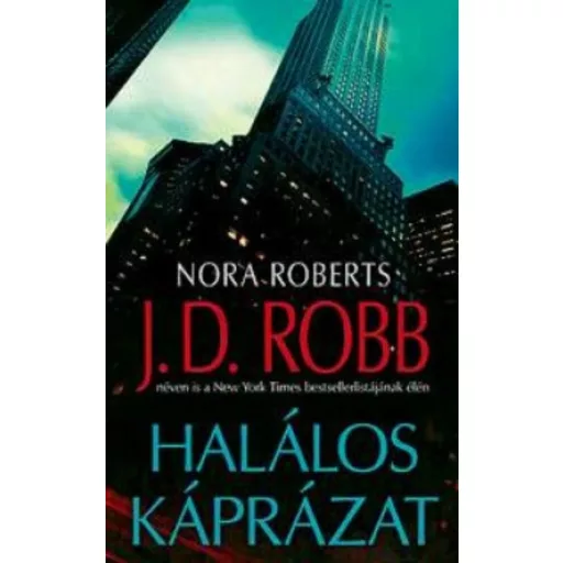 Halálos káprázat - J.D. Robb (Nora Roberts)
