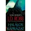 Halálos káprázat - J.D. Robb (Nora Roberts)