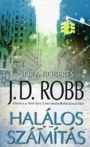 Halálos számítás (Nora Roberts)