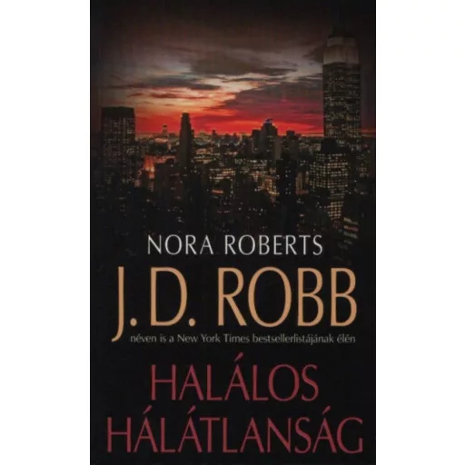 Halálos hálátlanság (Nora Roberts)