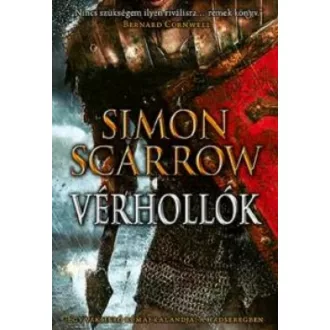   Vérhollók - Egy vakmerő római kalandjai a hadseregben - Simon Scarrow