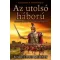 Az utolsó háború - Marcus Aurelius Pannóniában /Pannonia Romanum (Marcellus Mihály)