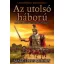 Az utolsó háború - Marcus Aurelius Pannóniában /Pannonia Romanum (Marcellus Mihály)