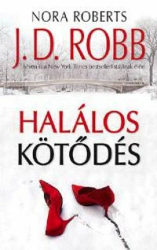 Halálos kötődés (J. D. Robb)