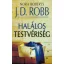 Halálos testvériség (J. D. Robb)