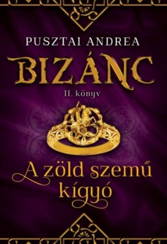 A zöld szemű kígyó /Bizánc II. (Pusztai Andrea)