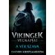 A vér szava - Vikingek végnapjai 2. (Snorri Kristjansson)