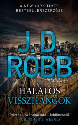 Halálos visszhangok (J. D. Robb)