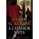 A caesarok napja /Egy vakmerő római kaladjai a hadseregben (Simon Scarrow)