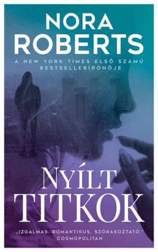 Nyílt titkok - Nora Roberts (2. kiadás)